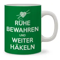 Becher - Ruhe bewahren und weiter häkeln