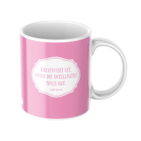 Becher - Kreativität ist, wenn die Intelligenz...