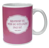Becher - Kreativität ist, wenn die Intelligenz...