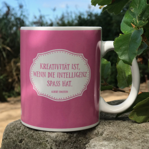 Becher - Kreativität ist, wenn die Intelligenz Spaß hat.