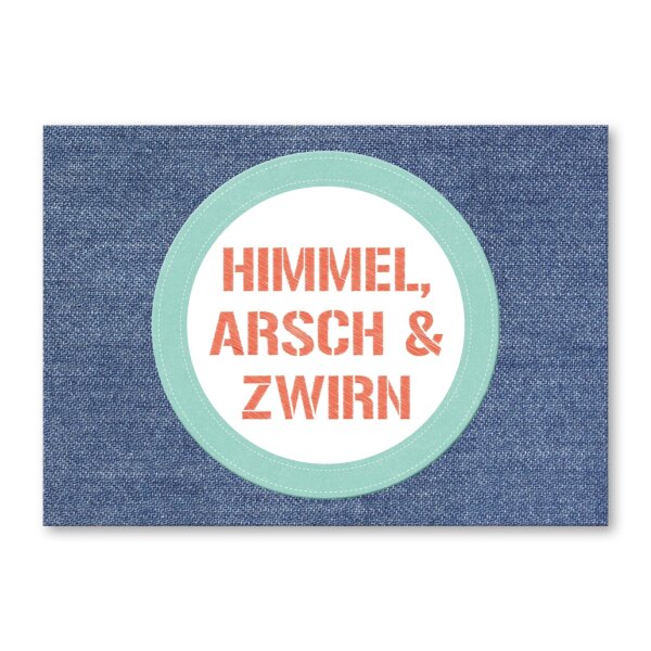 Himmel, Arsch & Zwirn