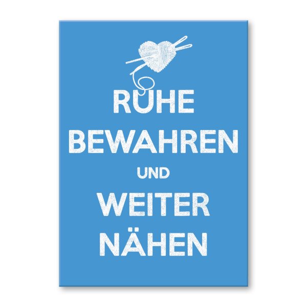 Ruhe bewahren und weiter nähen