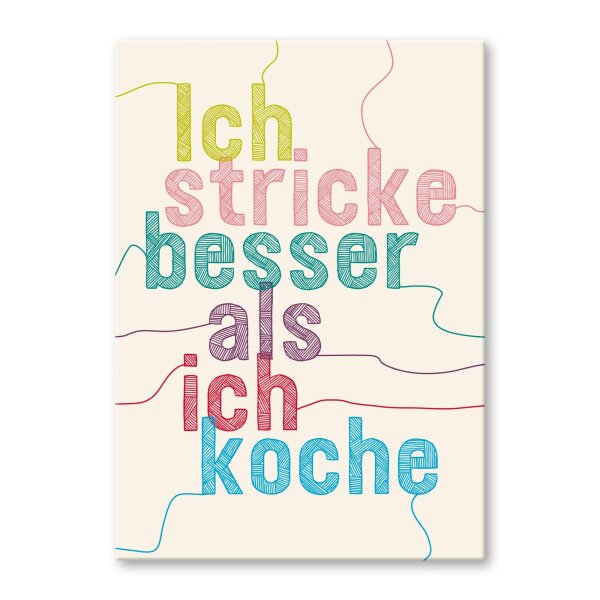 Ich stricke besser als ich koche