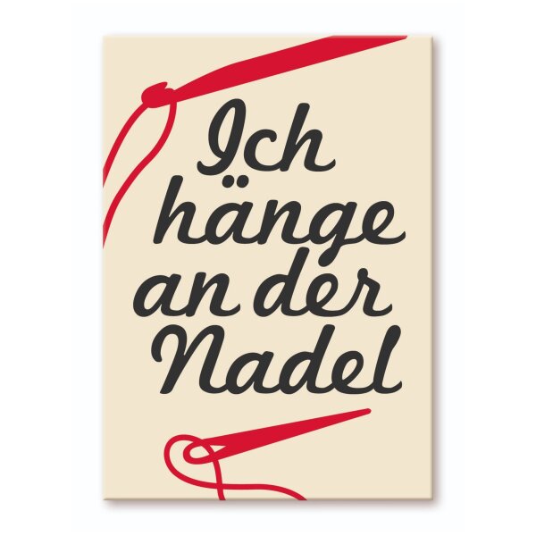 Ich hänge an der Nadel