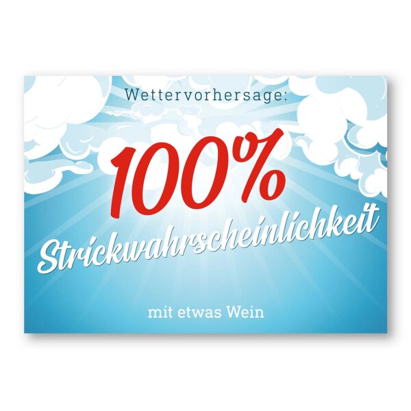 100% Strickwahrscheinlichkeit