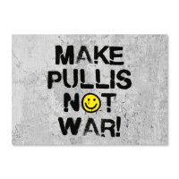 Make Pullis not war