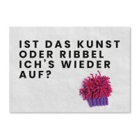 Ist das Kunst oder ribbel ichs wieder auf