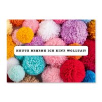 Heute begehe ich eine Wolltat