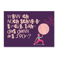 Wenn ich noch schneller stricke, zählt das dann als...