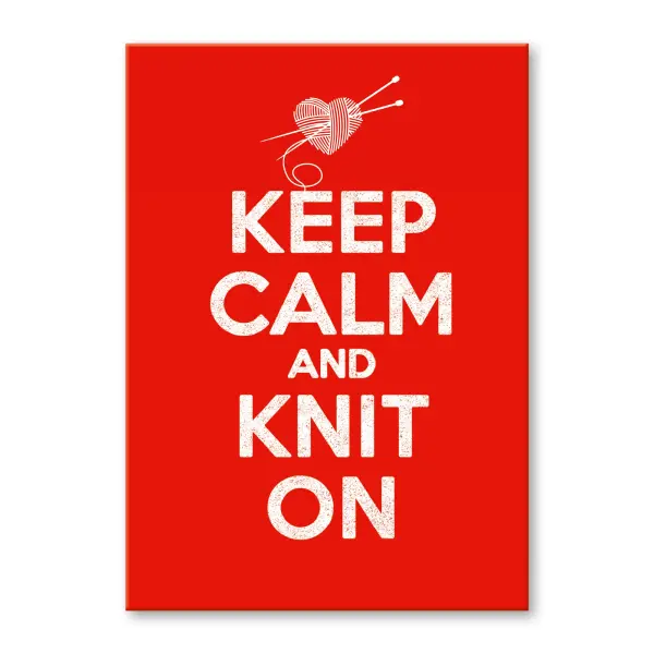 Keep calm and knit on