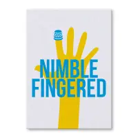 Nimble fingered