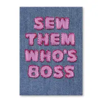 Sew them whos boss