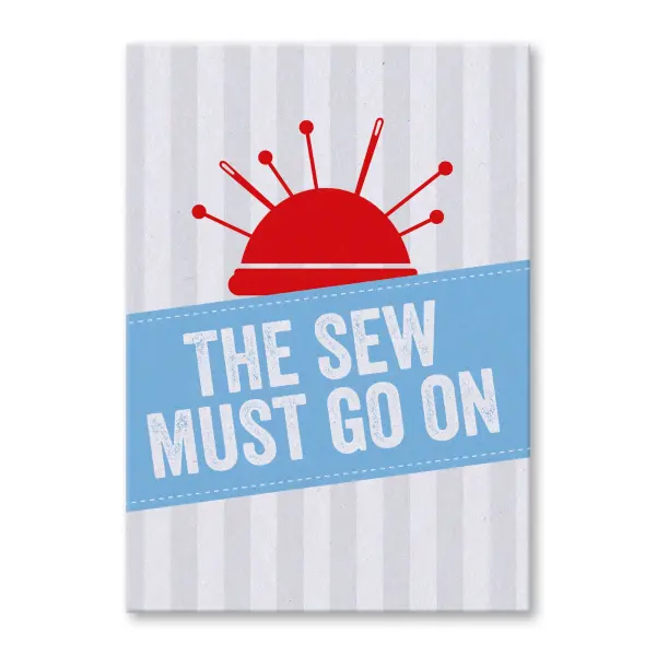 The sew must go on