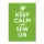 Keep calm and sew on