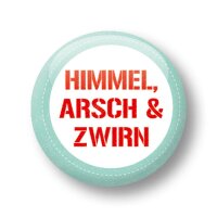 Himmel, Arsch & Zwirn