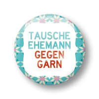 Tausche Ehemann gegen Garn.