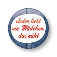 Jeder liebt ein Mädchen das näht.