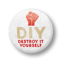 Destroy it yourself