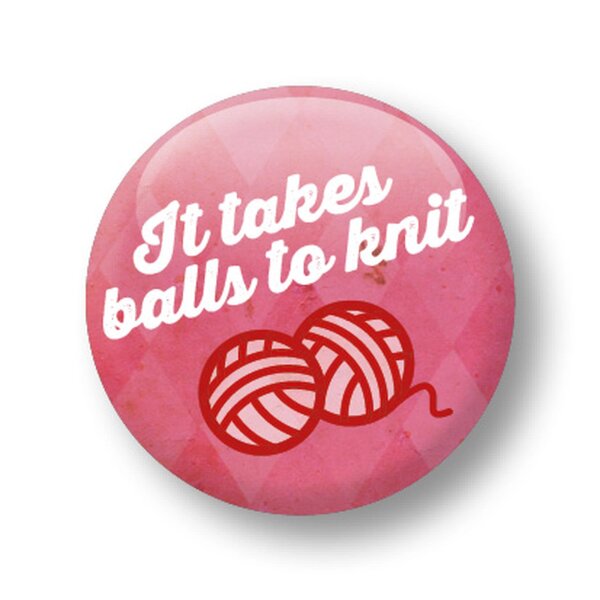 It takes balls to knit